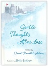 Gentle Thoughts After Loss